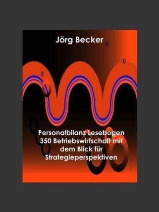 Personalbilanz Lesebogen 350 Betriebswirtschaft mit dem Blick für Strategieperspektiven