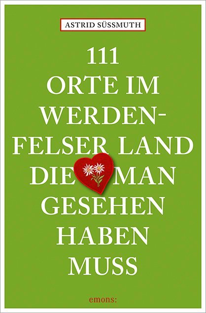 111 Orte im Werdenfelser Land, die man gesehen haben muss main product photo