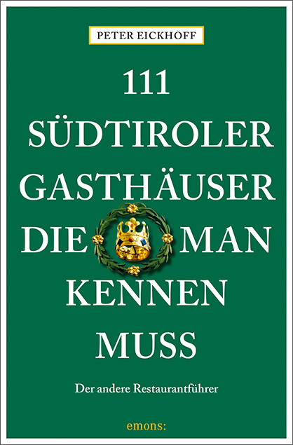 111 Südtiroler Gasthäuser, die man kennen muss main product photo