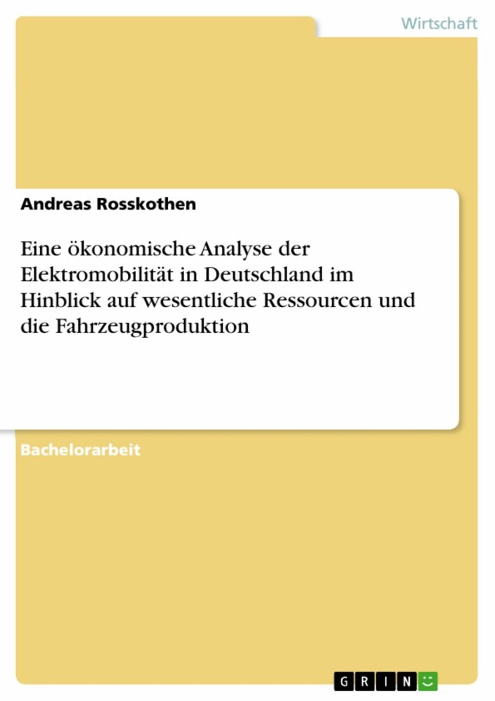 Eine ökonomische Analyse der Elektromobilität in Deutschland im Hinblick auf wesentliche Ressourcen und die Fahrzeugproduktion main product photo