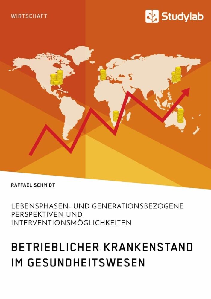 Betrieblicher Krankenstand im Gesundheitswesen. Lebensphasen- und generationsbezogene Perspektiven und Interventionsmöglichkeiten main product photo