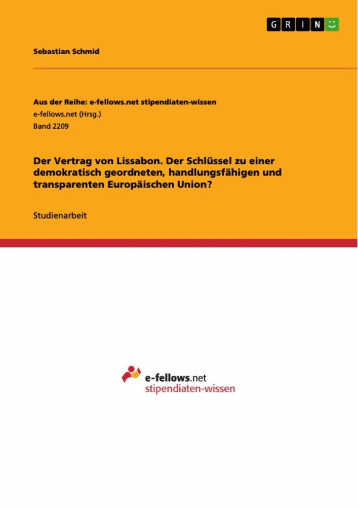 Der Vertrag von Lissabon. Der Schlüssel zu einer demokratisch geordneten, handlungsfähigen und transparenten Europäischen Union? main product photo