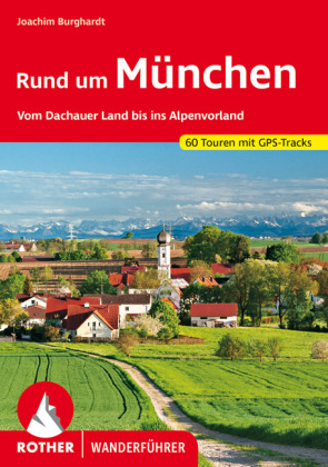 Rother Wanderführer Rund um München