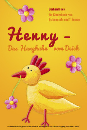 Henny - Das Hanghuhn vom Deich