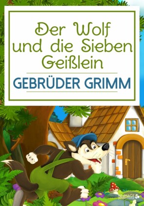 Der Wolf und die Sieben Geißlein