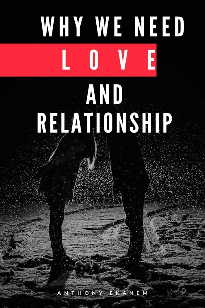 Why We Need Love and Relationship main product photo