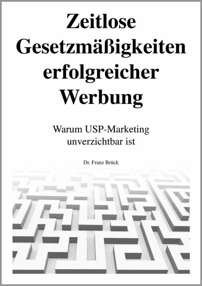 Zeitlose Gesetzmäßigkeiten erfolgreicher Werbung main product photo