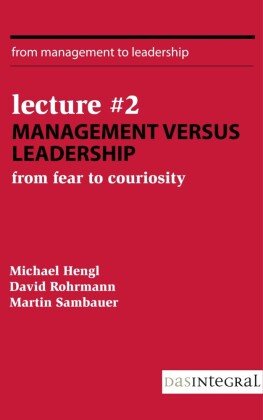 Lecture #2 - Management versus Leadership