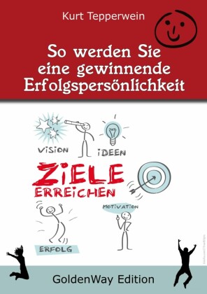 So werden Sie eine 'Gewinnende Erfolgspersönlichkeit'