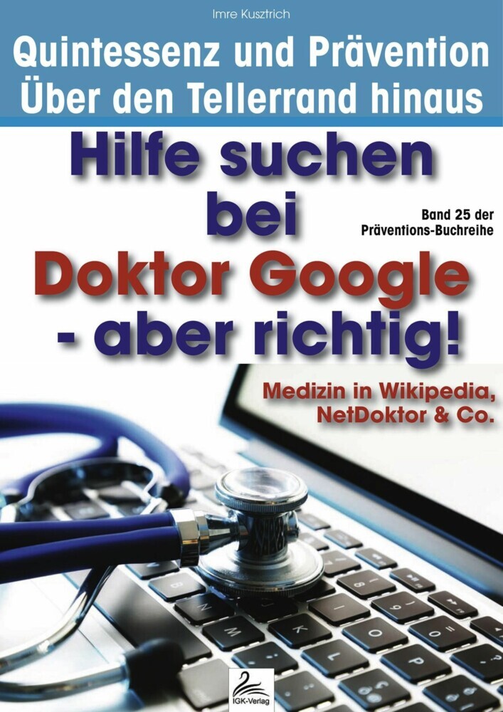 Hilfe suchen bei Doktor Google - aber richtig! main product photo