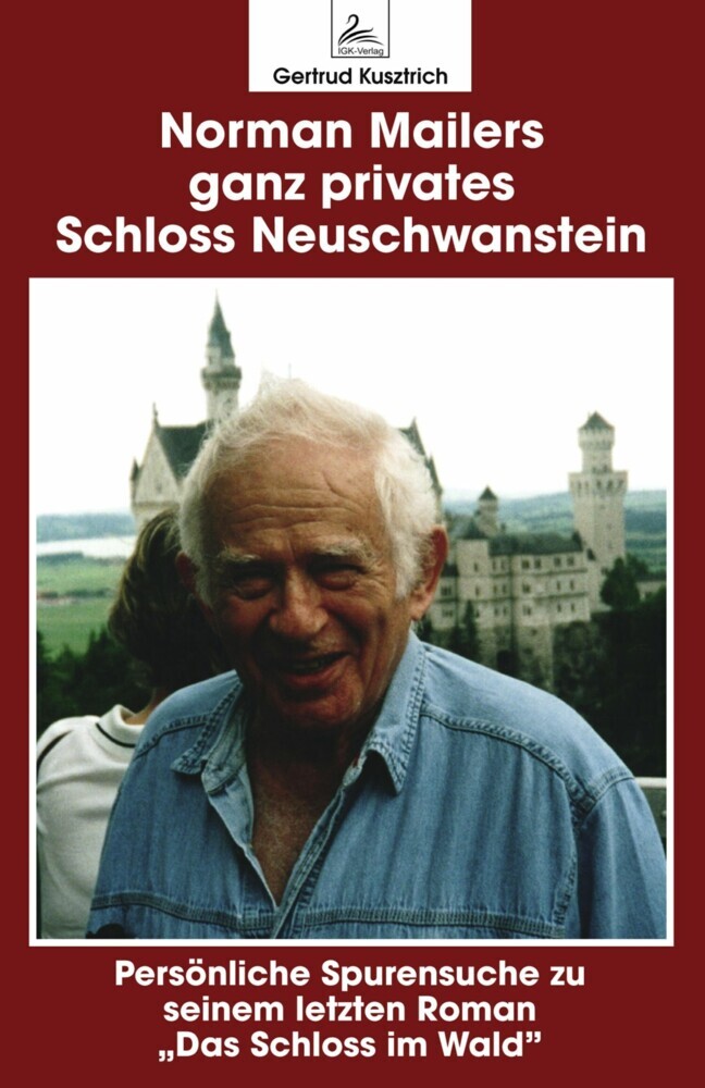 Norman Mailers ganz privates Schloss Neuschwanstein main product photo