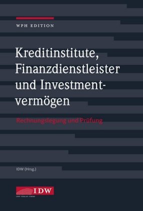 Kreditinstitute, Finanzdienstleister und Investmentvermögen mit Online-Ausgabe, m. 1 Buch, m. 1 Beilage
