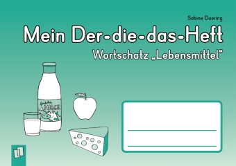 Mein Der-die-das-Heft: Wortschatz "Lebensmittel"