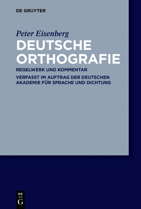 Deutsche Orthografie - Regelwerk und Kommentar main product photo