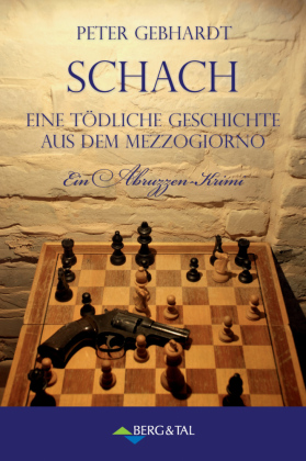 Schach - Ein tödliches Spiel aus dem Mezzogiorno