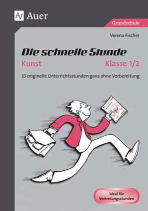 Die schnelle Stunde Kunst, Klasse 1/2