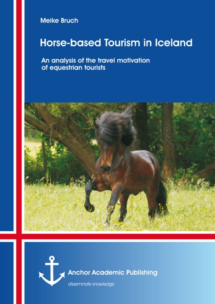 Horse-based Tourism in Iceland - An analysis of the travel motivation of equestrian tourists main product photo