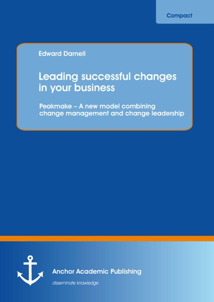 Leading successful changes in your business: Peakmake - A new model combining change management and change leadership main product photo