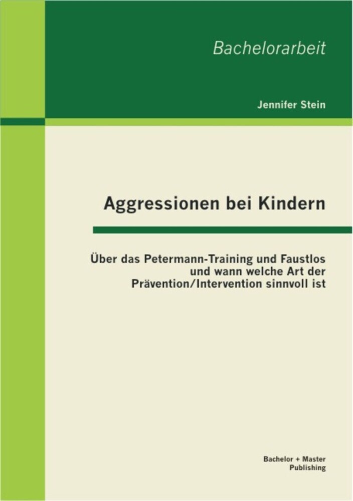 Aggressionen bei Kindern: Über das Petermann-Training und Faustlos und wann welche Art der Prävention / Intervention sinnvoll ist main product photo