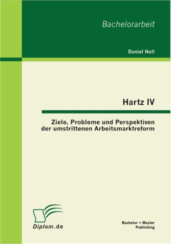 Hartz IV: Ziele, Probleme und Perspektiven der umstrittenen Arbeitsmarktreform main product photo
