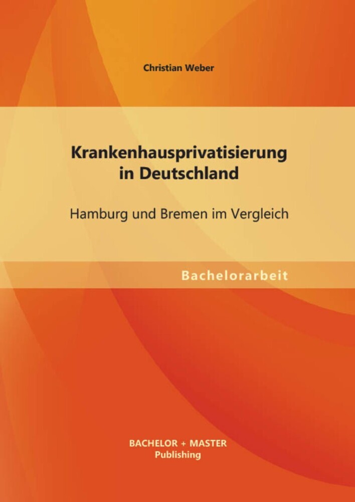 Krankenhausprivatisierung in Deutschland: Hamburg und Bremen im Vergleich main product photo