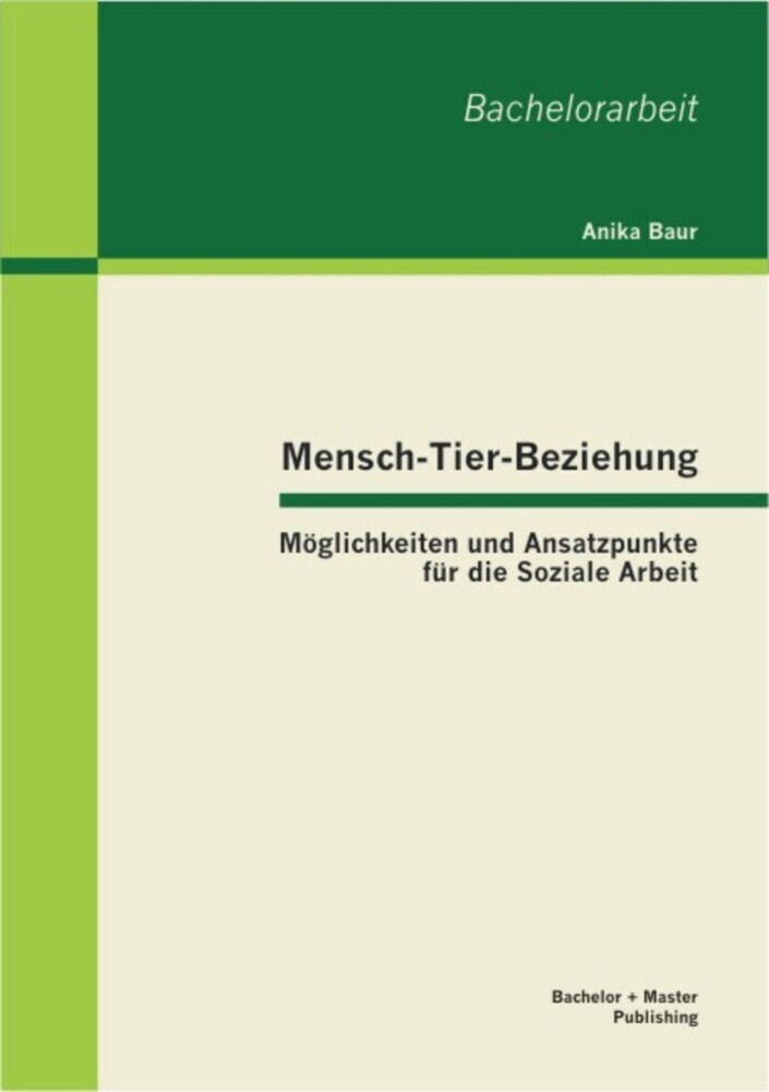 Mensch-Tier-Beziehung - Möglichkeiten und Ansatzpunkte für die Soziale Arbeit main product photo