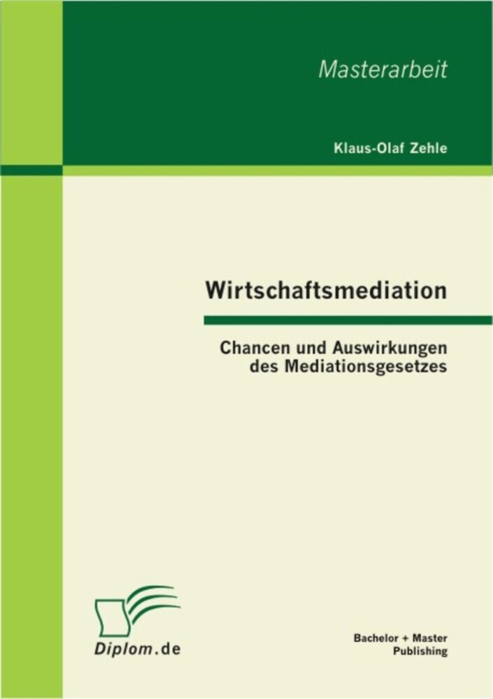 Wirtschaftsmediation: Chancen und Auswirkungen des Mediationsgesetzes main product photo