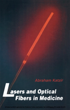 Lasers and Optical Fibers in Medicine