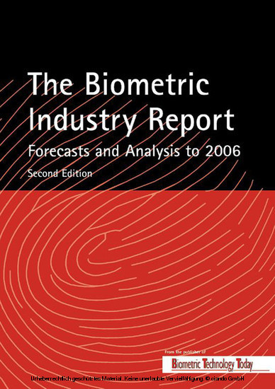 The Biometric Industry Report - Forecasts and Analysis to 2006 main product photo
