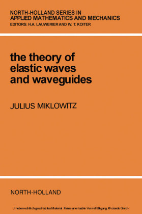 The Theory of Elastic Waves and Waveguides