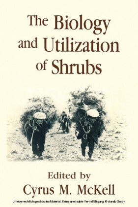 The Biology and Utilization of Shrubs