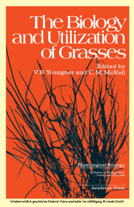 The Biology and Utilization of Grasses