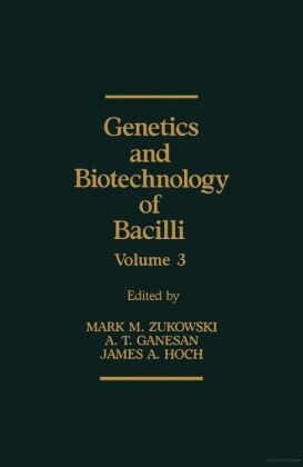 Genetics and Biotechnology of Bacilli
