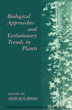 Biological Approaches and Evolutionary Trends in Plants
