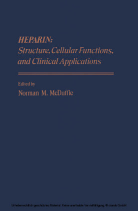Heparin: Structure, Cellular Functions, and Clinical Applications