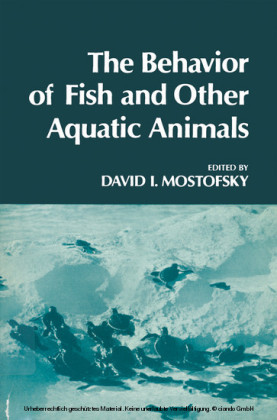The Behavior of Fish and Other Aquatic Animals