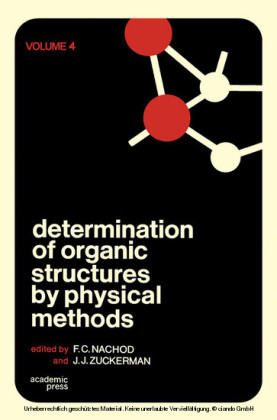 Determination of Organic Structures by Physical Methods V4