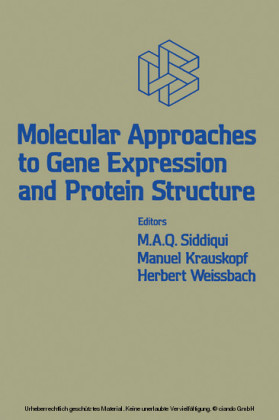 Molecular Approaches to Gene Expression and Protein Structure