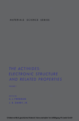 The Actinides: Electronic Structure and Related Properties