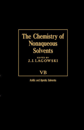 The Chemistry of Nonaqueous Solvents VB