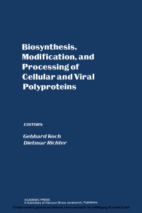 Biosynthesis, Modification, and Processing of Cellular and Viral Polyproteins