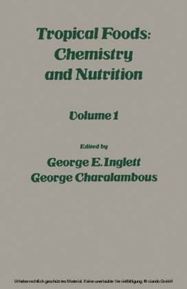 Tropical Food: Chemistry and Nutrition V1