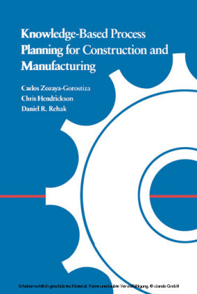 Knowledge-Based Process Planning for Construction and Manufacturing