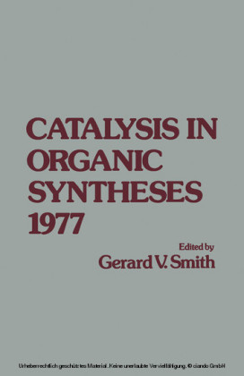 Catalysis in Organic syntheses 1977