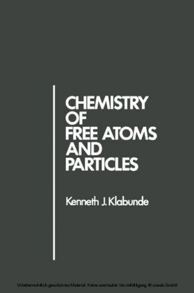 Chemistry of Free Atoms and Particles