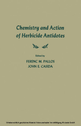 Chemistry and Action of Herbicide Antidotes