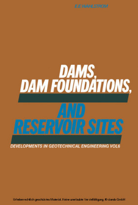 Dams, Dam Foundations, and Reservoir Sites