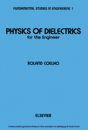 Physics of Dielectrics for the Engineer