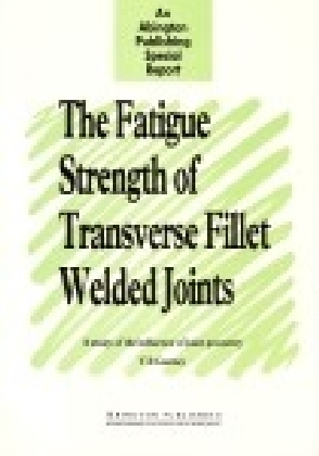 The Fatigue Strength of Transverse Fillet Welded Joints