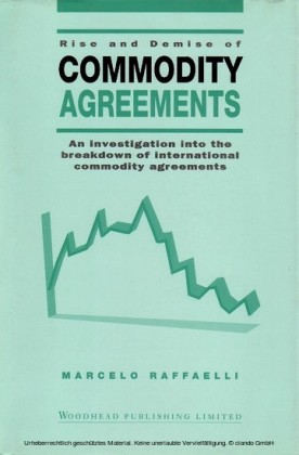 Rise and Demise of Commodity Agreements